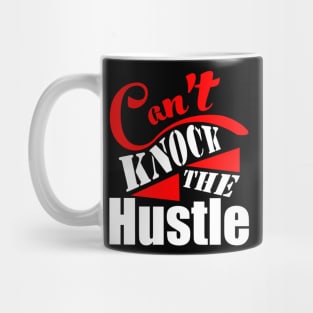 Can_t Knock The Hustle Mug